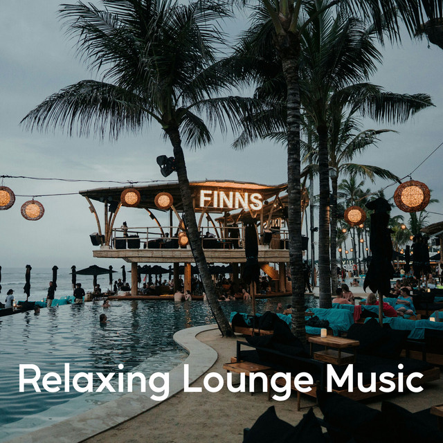 Relaxing Lounge Music