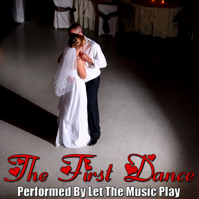 The First Dance by Let The Music Play