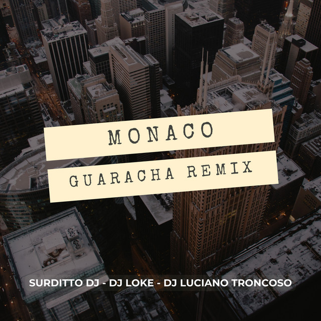 Monaco - Remix
