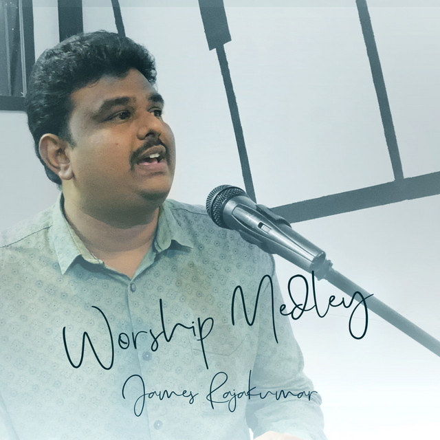 Worship Medley V1 - Single by James Rajakumar | Spotify