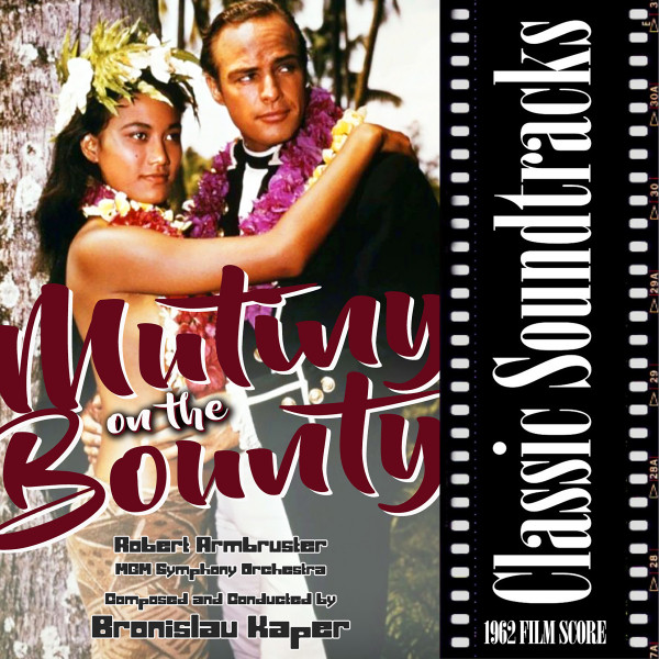 Mutiny on the Bounty (1962 Film Score)