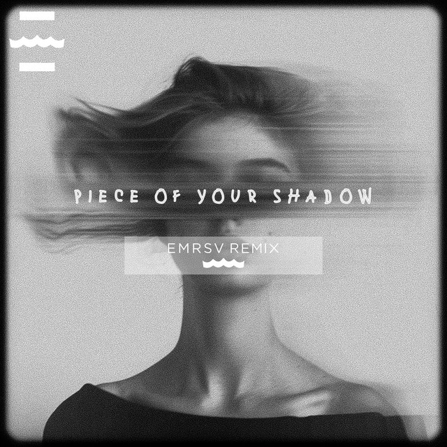 A Piece of Your Shadow - Remix