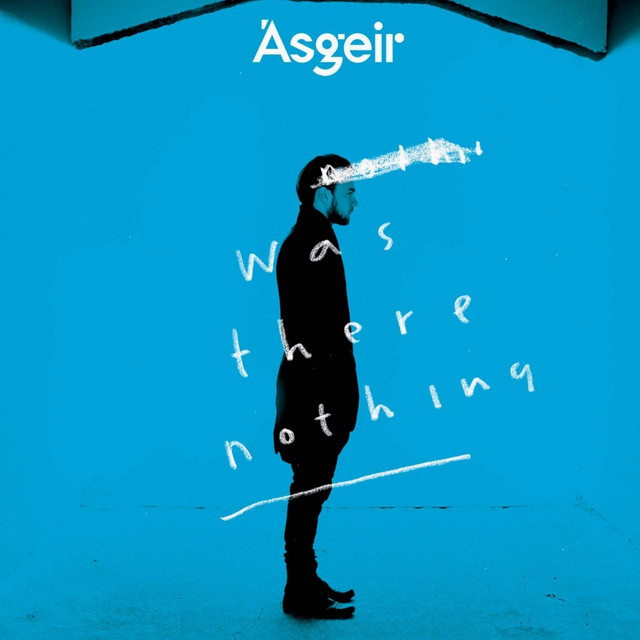 Was There Nothing? - Single by Ásgeir | Spotify