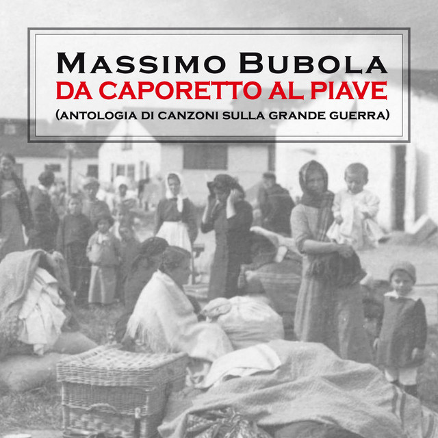 Da Caporetto al Piave (Antologia di canzoni sulla Grande Guerra) cover art