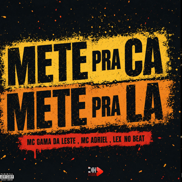 Mete pra Ca, Mete pra Lá