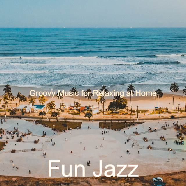 Groovy Music for Relaxing at Home cover art