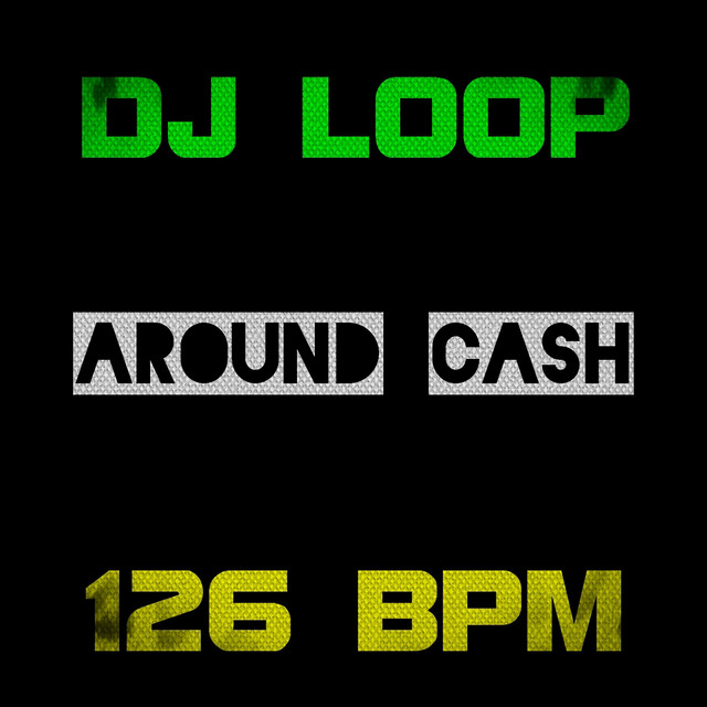 Around Cash (126 BPM) (DJ Tools Loop for DJS & Producers Top Class Club) cover