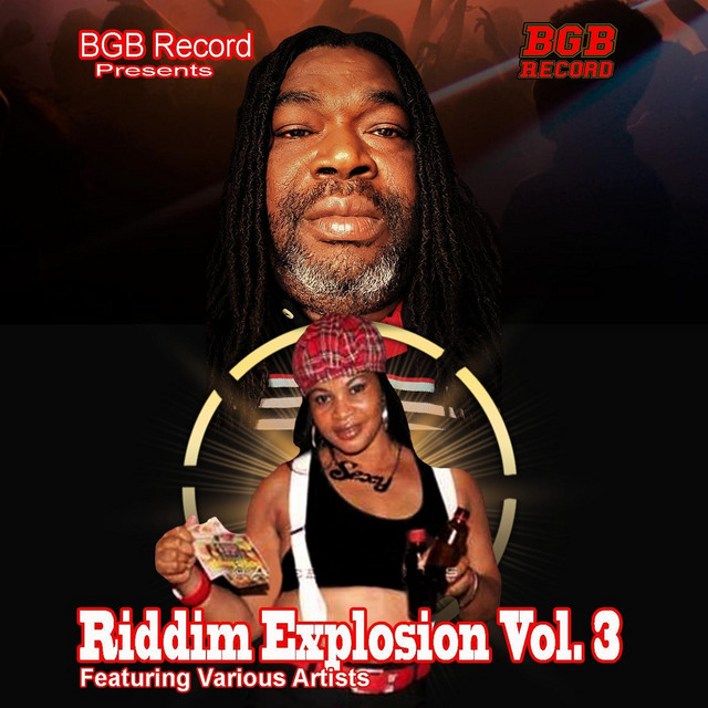 Riddim Explosion, Vol 3 - Compilation by Various Artists | Spotify
