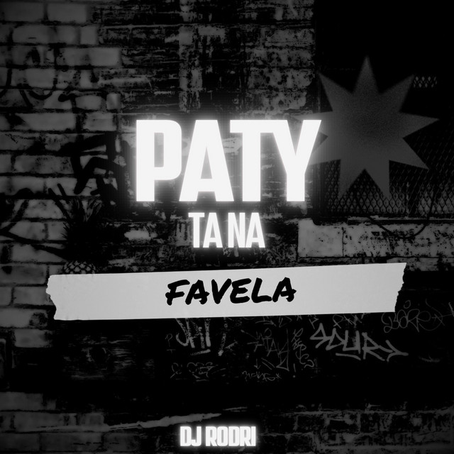 Paty Ta Na Favela