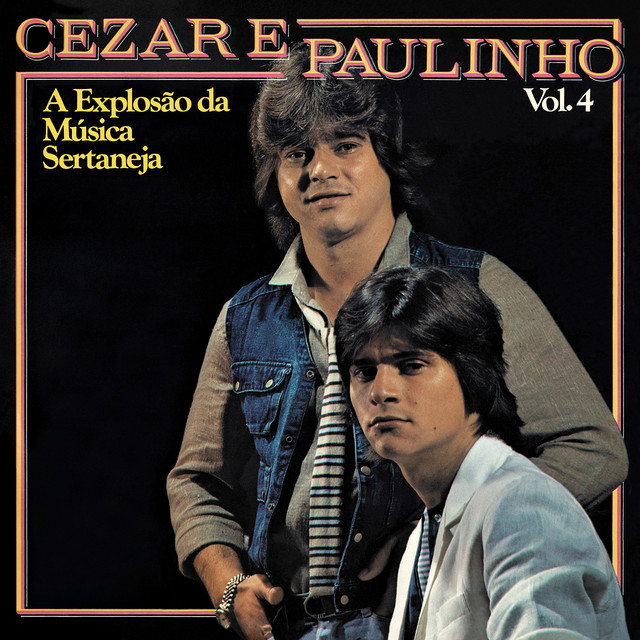 Vol. 4 - A explosão da Música Sertaneja – Álbum de Cezar