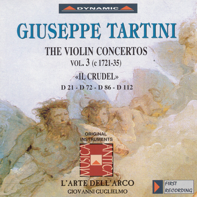 Tartini, G.: Violin Concertos, Vol. 3 (L'Arte Dell'Arco) - D. 21, "Il Crudel", 72, 86 and 112