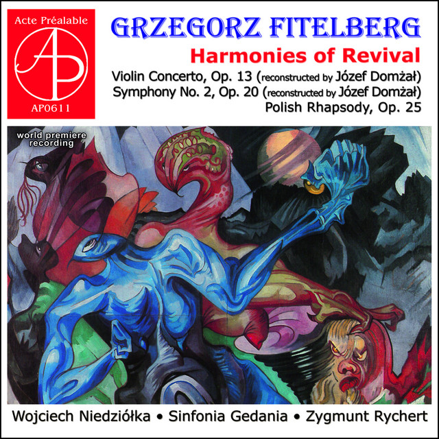 Grzegorz Fitelberg - Harmonies of Revival
