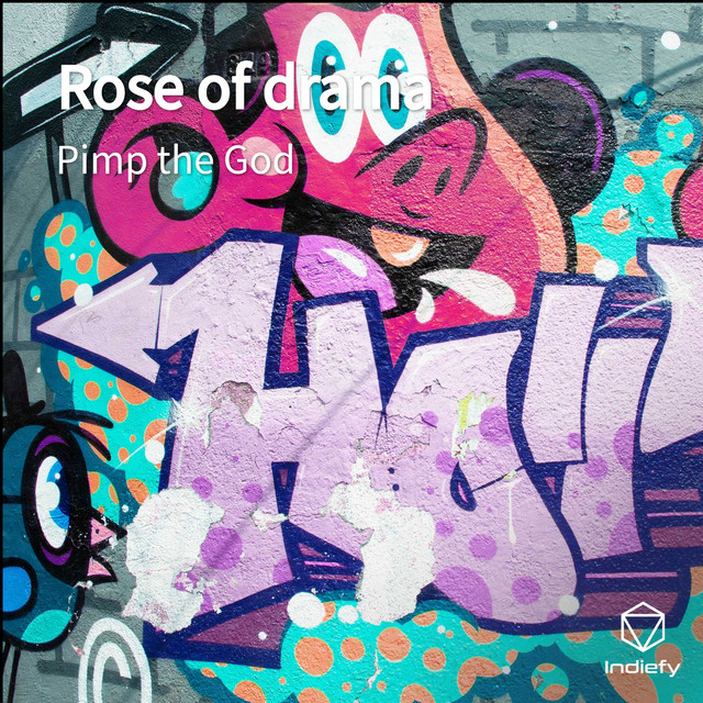 Rose Of Drama - Single by Pimp the God | Spotify
