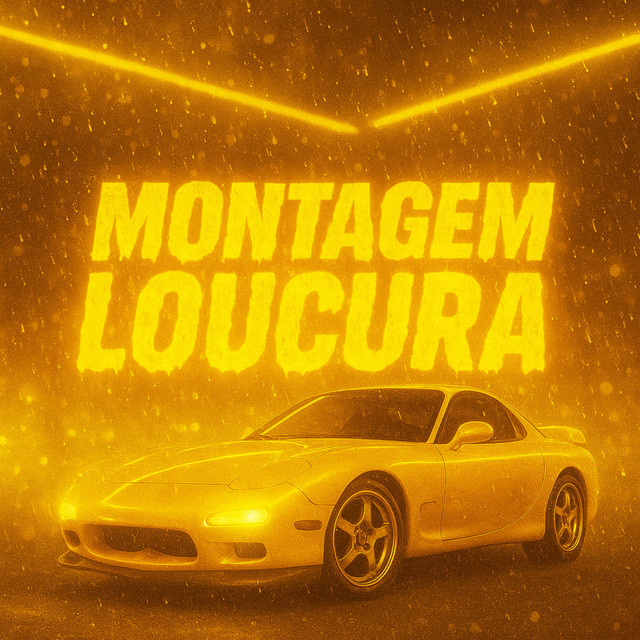 MONTAGEM LOUCURA