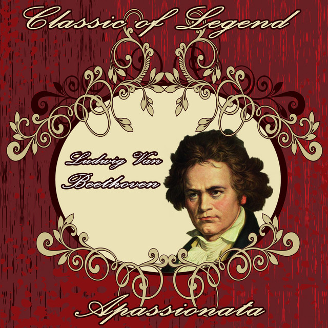 Ludwig Van Beethoven: Classic of Legend. Apassionata cover art