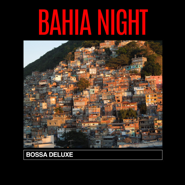 Bahia Night: Smooth Bossa Nova