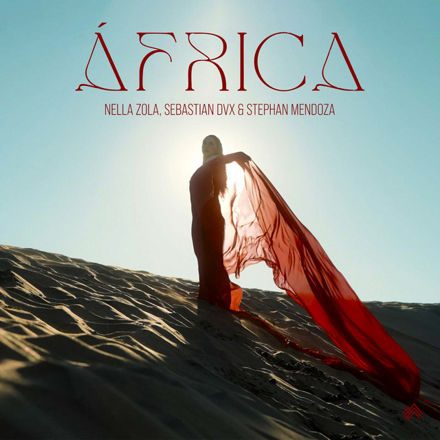 Nella Zola, Sebastian Dvx, Stephan Mendoza – África - Afro House Version