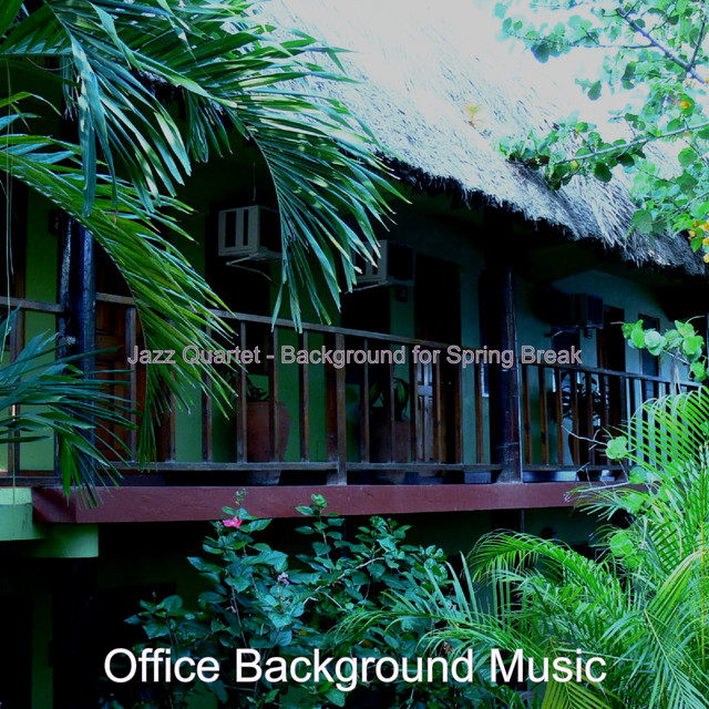 Jazz Quartet - Background for Spring Break - Album by Office Background ...