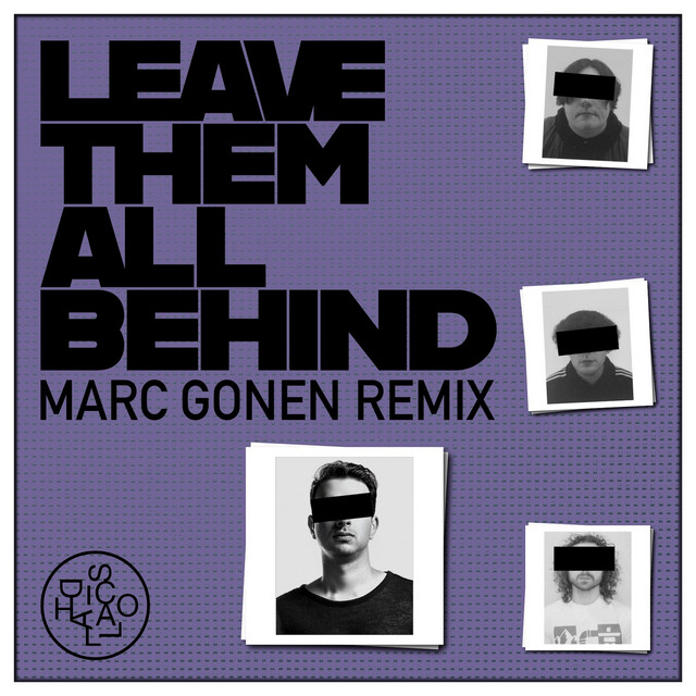 Leave Them All Behind - Marc Gonen Remix