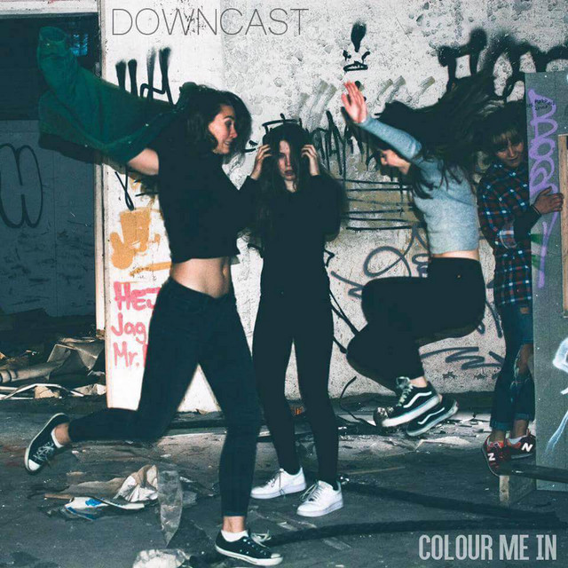 Downcast - EP by Colour Me In | Spotify
