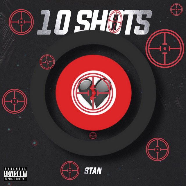 10 Shots - Single by Stan | Spotify