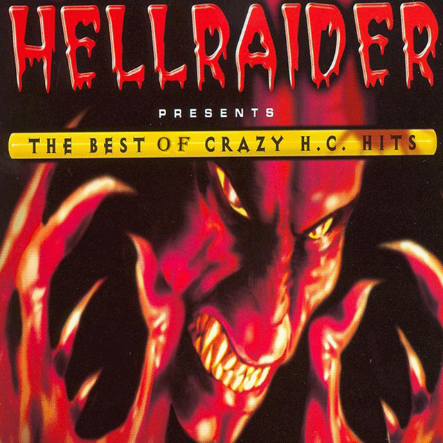 Hellraider - The Best .... Crazy Hardcore Hits cover art