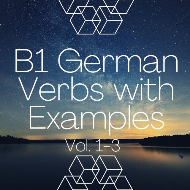 B1 German Verbs with Examples, Vol. 1 - 3 cover art