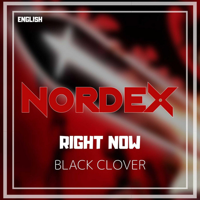 Right Now Black Clover English Song By Nordex Spotify