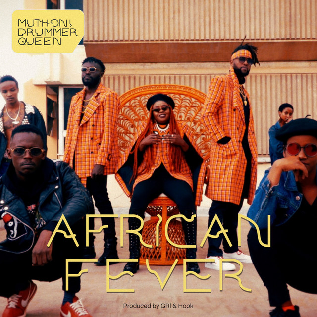 African Fever - Single by Muthoni Drummer Queen | Spotify
