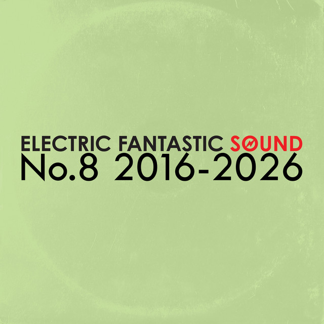Electric Fantastic Sound No.8 2016-2026 cover