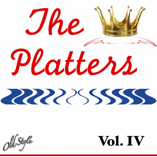The Platters, Vol. 4 (The Best Hits) - Compilation by The Platters