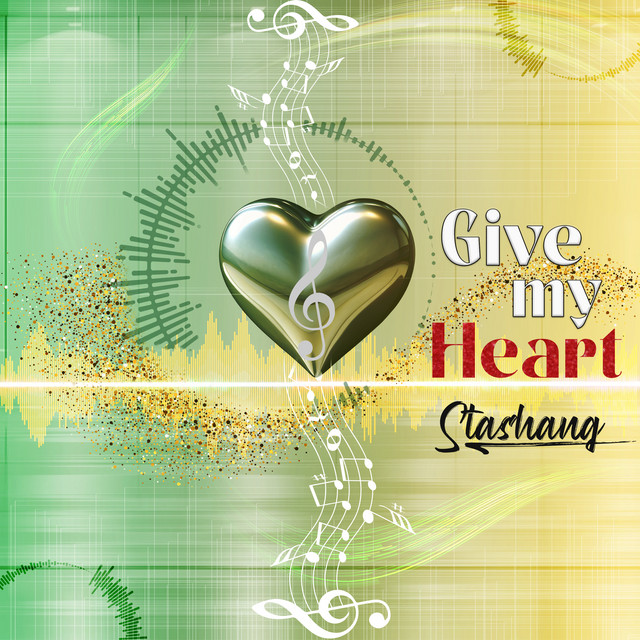 GIVE MY HEART