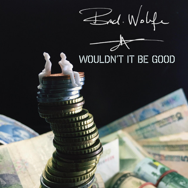 Wouldn't It Be Good cover