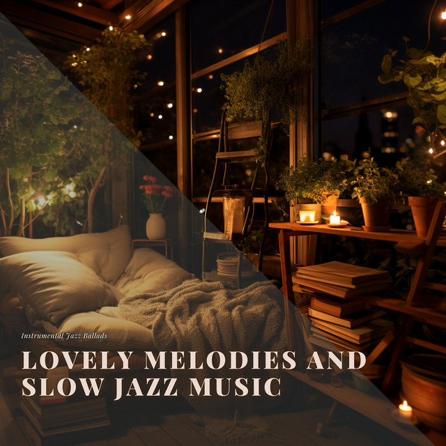 Lovely Melodies And Slow Jazz Music cover art