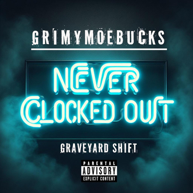 Never Clocked Out/ Graveyard Shift cover art