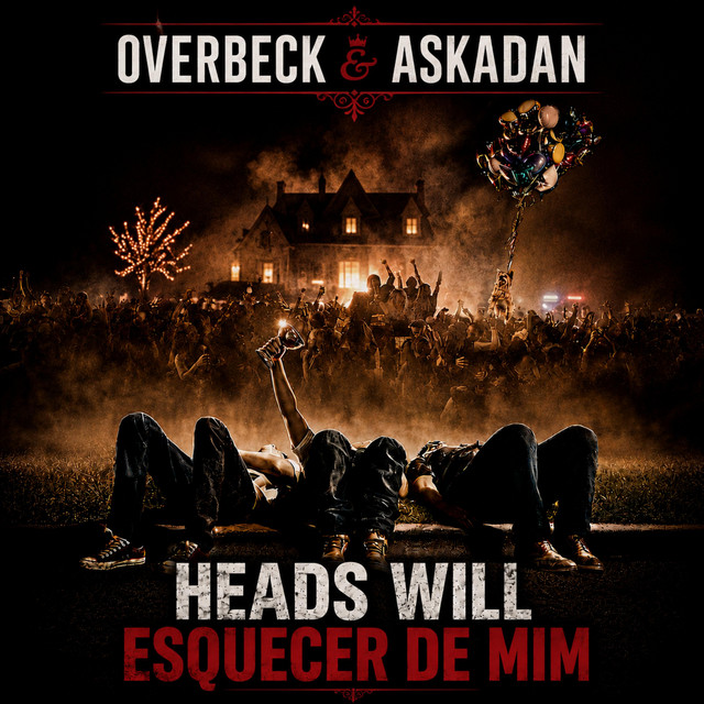 Heads Will Esquecer de Mim