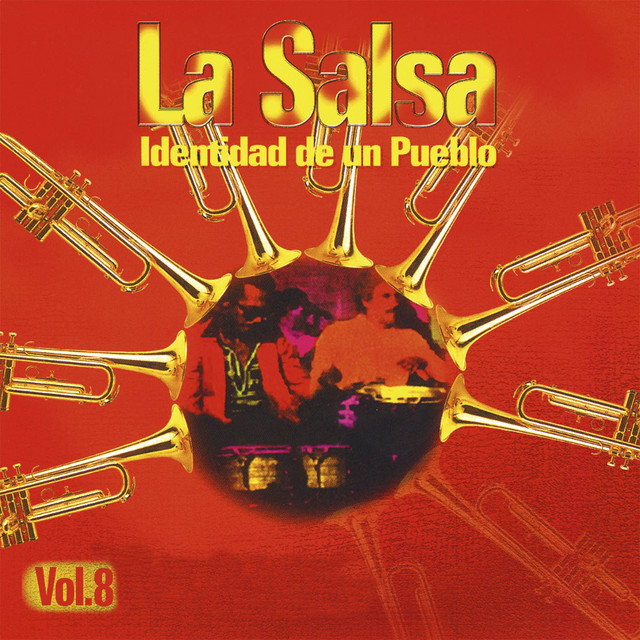 La Salsa. Identidad de un Pueblo (Vol. 8)