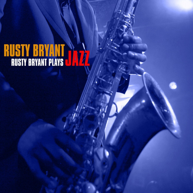 Rusty Bryant Plays Jazz cover art