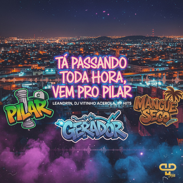 Tá Passando Toda Hora, Vem Pro Pilar