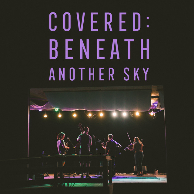 Covered: Beneath Another Sky album image