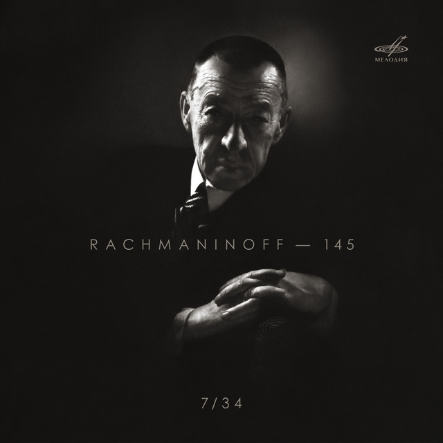 Sergei Rachmaninoff - 145, Vol. 7