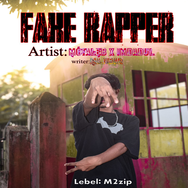 Fake Rapper - Single by Motaleb | Spotify