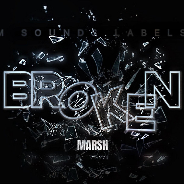 Broken - Single by Marsh | Spotify