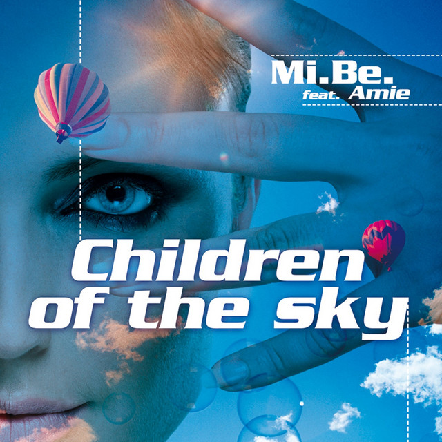 Children of the Sky (Figli delle stelle) (feat. Amie) - Single by Mi.Be ...