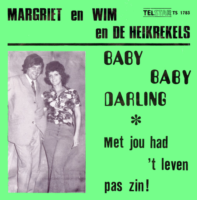 Baby Baby Darling / met Jou Had 'T Leven Pas Zin cover