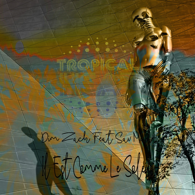 Il est comme le soleil