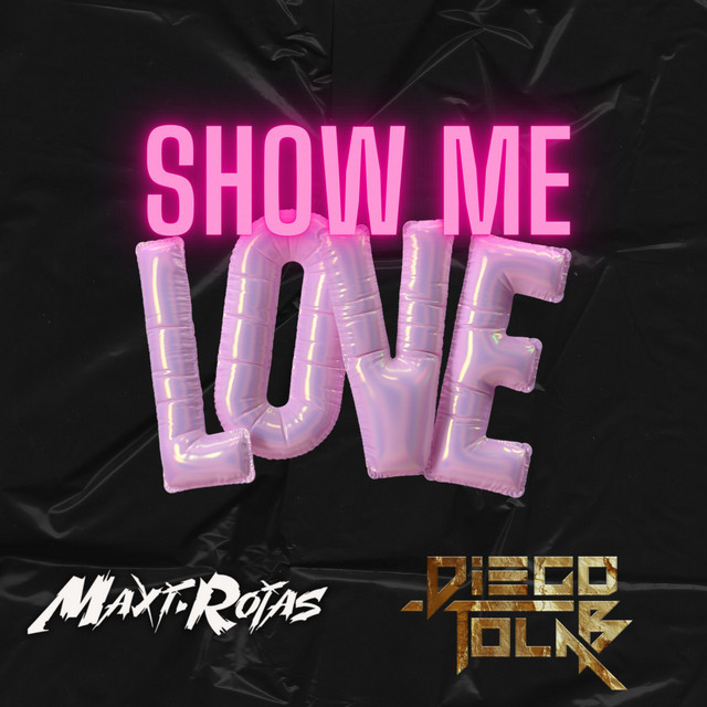 Show me love (After Mix) - Single by Maxi Rojas | Spotify