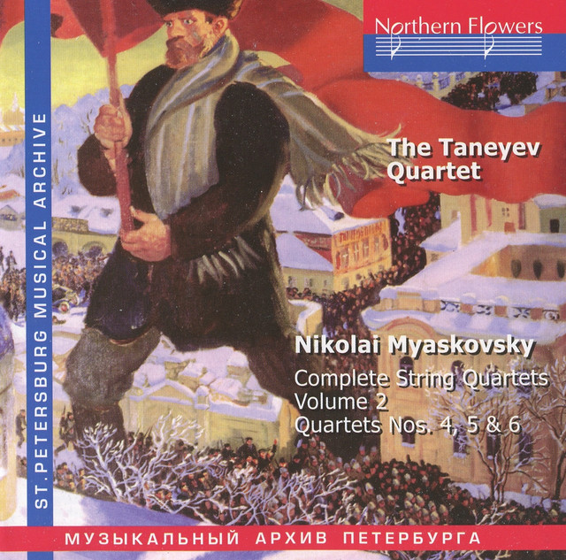 Myaskovsky: Complete String Quartets, Vol. 2: Nos. 4-6 — Nikolai Myaskovsky