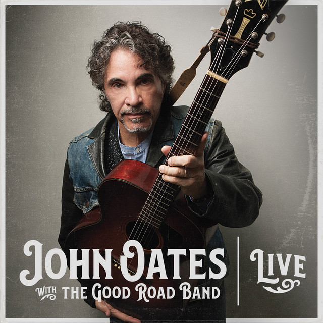 John Oates with the Good Road Band - Live cover art