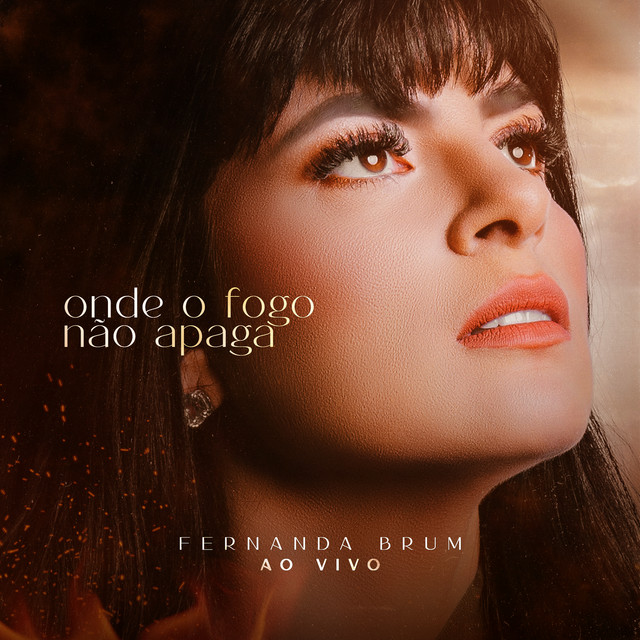 Onde o Fogo Não Apaga - Ao Vivo